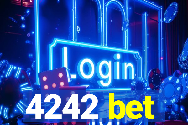 4242 bet